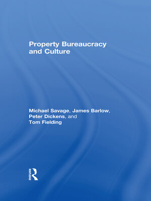cover image of Property Bureaucracy & Culture